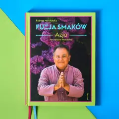 Książka "Fuzja Smaków Azja" Roberta Makłowicza zaprasza do odkrywania kuchni fusion.