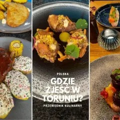 Co zjeść w Toruniu? Odkryj najlepsze smaki i restauracje