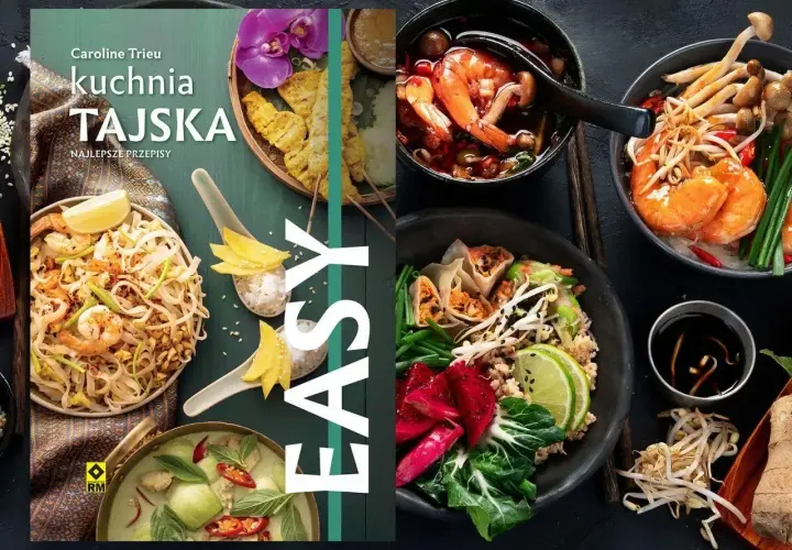 Książka "Kuchnia Tajska. Najlepsze przepisy" z apetycznymi daniami: pad thai, zupa z krewetkami, curry.
